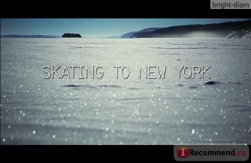 На коньках до Нью-Йорка / Skating to New York фото